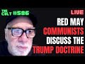 THE CULT #586: Red May Revolutionary Communists Discuss The Trump Doctrine