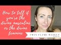 Are You The Divine Masculine or Divine Feminine? | Twin Flame Weekly #19 | Cheryl Muir