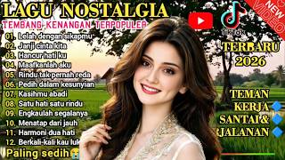 Download lagu LAGU NOSTALGIA PALING SEDIH 😠PATAH HATI/TEMBANG KENANGAN TERPOPULER SEPANJANG MASA