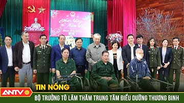 Bộ trưởng Tô Lâm thăm, chúc Tết tại Trung tâm Điều dưỡng Thương binh Thuận Thành | ANTV