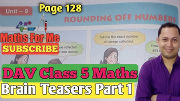DAV Class 5 Unit 9 Rounding Off Numbers | Brain Teasers Part-1 | Maths For Me