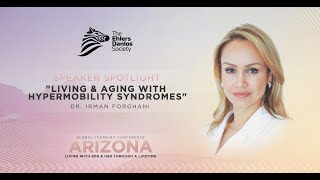 Living and Aging with Hypermobility Syndromes  Dr. Irman Forghani  2022