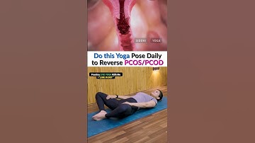 Manage PCOD & PCOS with These Yoga Poses | Siddhi Yoga