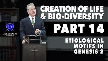 Life & Bio-Diversity - Part 14: Etiological Motifs in Genesis 2