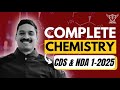 Complete Chemistry for CDS /NDA 1 2025 | By Jai sir | @LakshyaveerDefence
