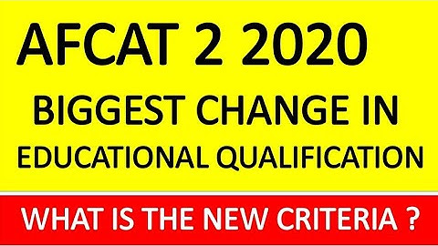 AFCAT 2 2020 Official Notification Released - Big Change in Eligibility Criteria - AFCAT Exam Date