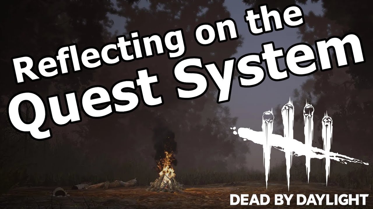 Reflecting on the new Quest System in DBD - YouTube