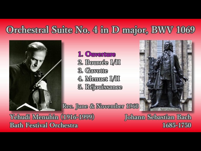 Bach: Orchestral Suite No. 4, Menuhin (1960) バッハ 管弦楽組曲第4