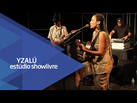 "Minha bossa é treta" - Yzalú no Estúdio Showlivre 2016