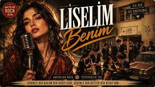 Liselim Benim 1970s Psychedelic Anatolian Rock Arabesk 2 Farklı Cover | İlk Aşkların Şarkısı