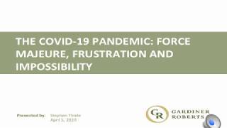 COVID-19: Force Majeure, Frustration and Impossibility