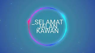 Jovita aurel~selamat jalan kawan