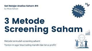 Cara Screening Saham Termudah! Kuasai 3 Metode Ini, Dijamin Jadi Mandiri + Profit Terus!