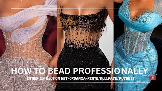 HOW TO BEAD PROFESSIONALLY ON ILLUSION NET/ORGANZA/KENTE/DULLFACE/DUCHESS + BEADING TUTORIAL ADVANCE screenshot 4