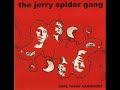 The Jerry Spider Gang - Dope Takin' Kamikazes (Full Album)