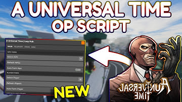 *NEW* A Universal Time OP Script (PASTEBIN) 2025