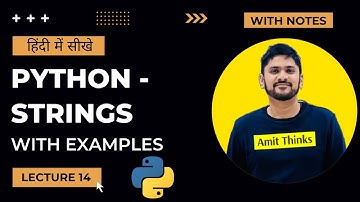 14. Python Strings Tutorial in Hindi | Python Tutorial for Beginners | 2024 | Amit Thinks