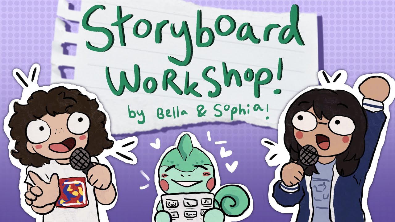Storytelling and Storyboard Workshop || Led by Sophia and Bella ||