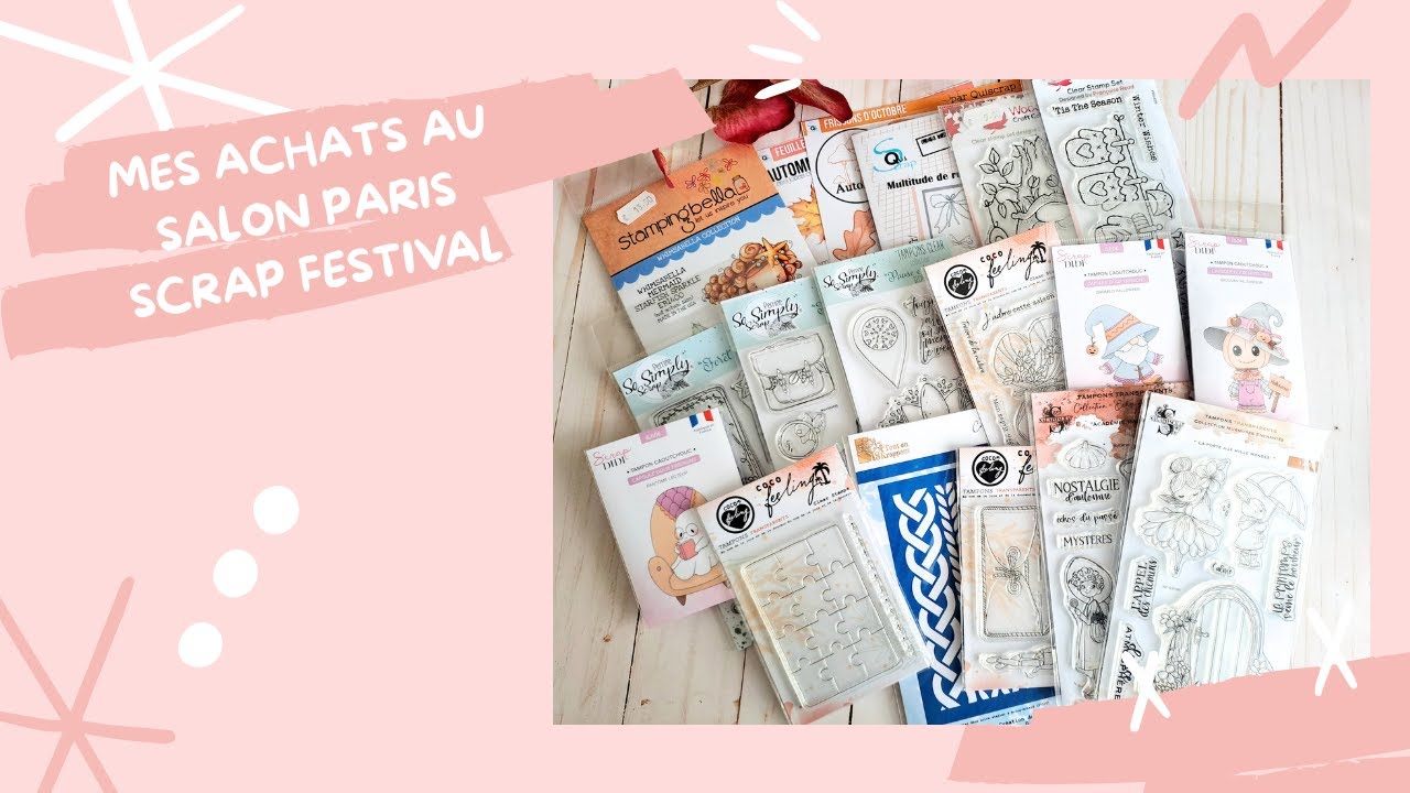 [Haul] De retour du salon Paris Scrap Festival
