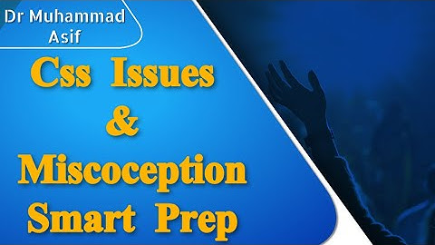 CSS | Issues and Misconceptions | Intelligence | English| GK| Smart Prep | Part 1