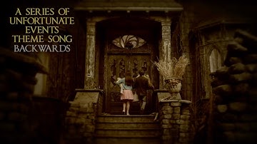 The ASOUE Theme Song Backwards