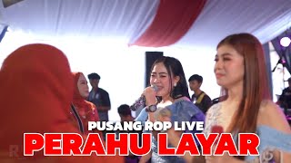 PERAHU LAYAR - AYU RUSDY FT NOVA | PUSANG ROP ( LIVE CIMAUNG )