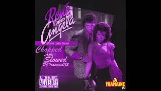 Rene & Angela - I'll Be Good (Chopped & Slowed By DJ Tramaine713)