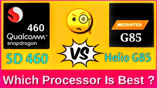Snapdragon 460 vs helio g85 comparison | Mediatek Helio g85 vs snapdragon 460 | sd 460 vs helio g85