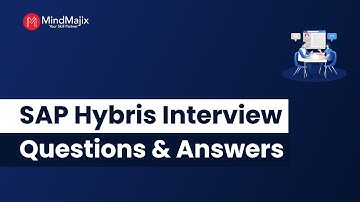 SAP Hybris Interview Questions and Answers 2025 | SAP Hybris Interview FAQs | MindMajix
