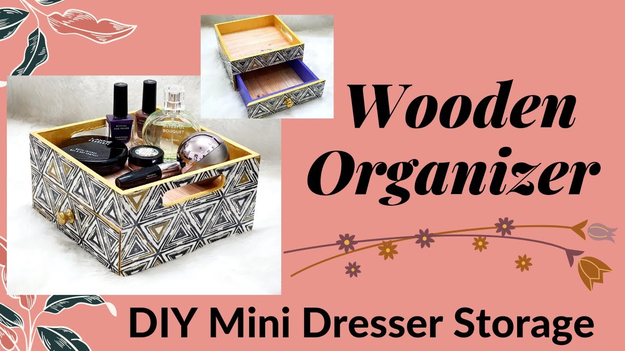 Dressing organizer DIY Dressing storage Wooden Box with drawer