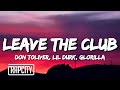 Don Toliver - Leave The Club (Lyrics) ft. Lil Durk &amp; GloRilla