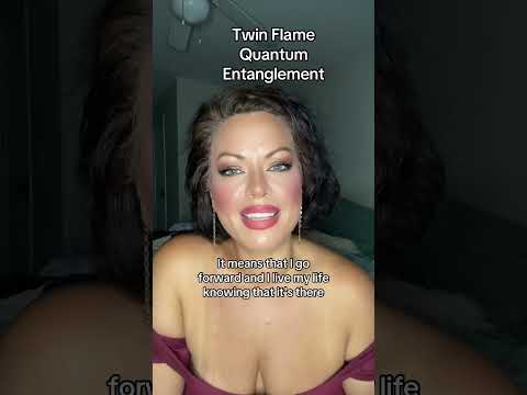 Twin Flames and Quantum Entanglement