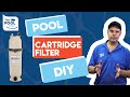 Swimming pool cartridge filters explained  pentair cartridge filter diy