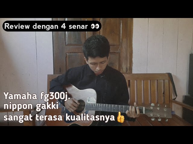 Review Gitar Yamaha fg 300 j, Yamaha Jepang tahun 70an, ORIGINAL - Mr. ius guitar class=