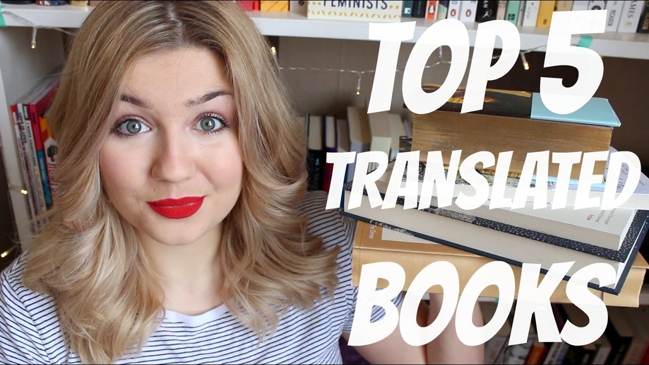 Top 5 Translated Works of Fiction BookBreak YouTube