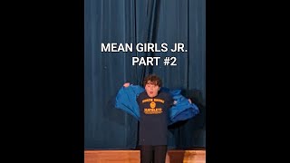 MEAN GIRLS JR  part # 2