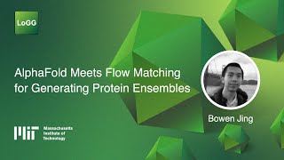 AlphaFold Meets Flow Matching for Generating Protein Ensembles | Bowen Jing
