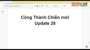 Công Thành Chiến Mini - Update 28 - Cài đặt Mu online - Mu4viet