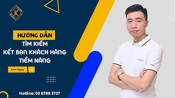 Tìm Kiếm Và Kết Bạn Với Khách Hàng Tiềm Năng Trên Facebook || Trung Kiên Official