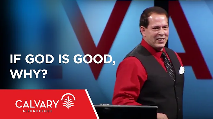 If God is Good, WHY? - Psalm 73 - Dr. Nelson Walker