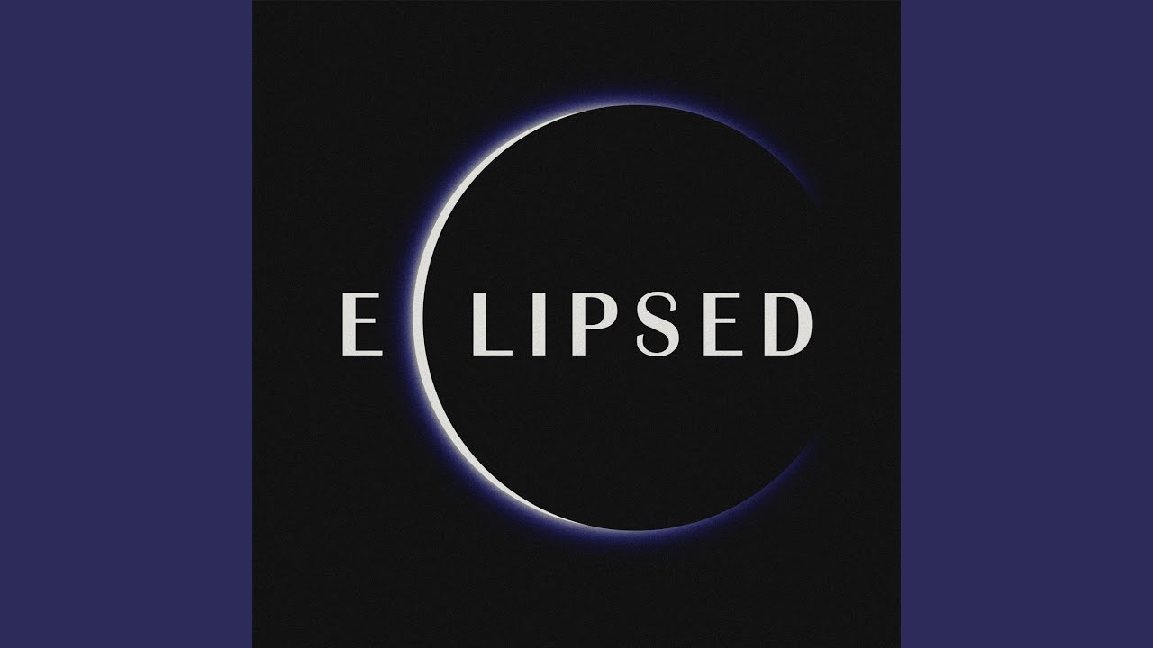 Watch Eclipsed on YouTube Watch Eclipsed on YouTube