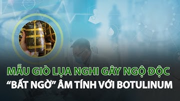 Mẫu Giò Lụa nghi gây Ngộ Độc “Bất ngờ” Âm Tính với Botulinum| VTC14