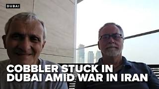 Shoe cobbler says being stuck in Dubai is like COVID without mask as war in Iran rages