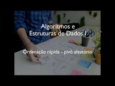 Aula 076 - Quicksort - pivô aleatório