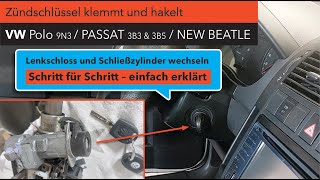 Zündschlüssel blockiert! Lenkradschloss, Zündschloss und alle Schließzylinder wechseln am VW Polo