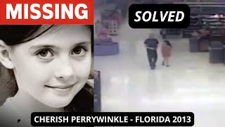 SOLVED: Florida Cold Case | Cherish Perrywinkle | Walmart Abduction (2013)