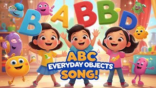 Sing Along Abc Rhyme With Everyday Objects Fun Learning For Kids
