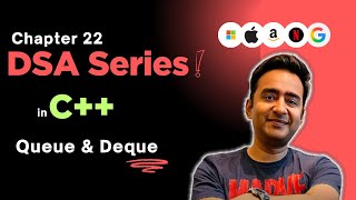 Ep-22: Queue & Deque | C++ STL | DSA Simplified Series | C++ Tutorial in Hindi for Beginners