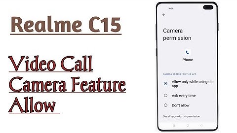 Realme C15 || How To Use Video Calling Camera And Problem Solved
