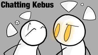 Chatting Kebus